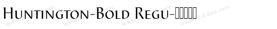 Huntington-Bold Regu字体转换